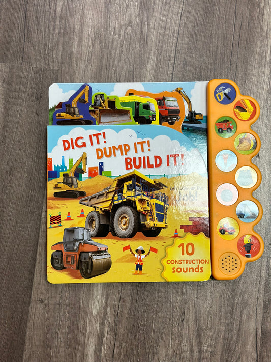 Dig It-Dump It-Build It